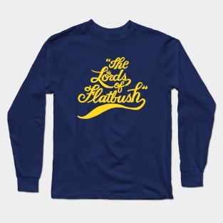 The Lords of Flatbush Long Sleeve T-Shirt